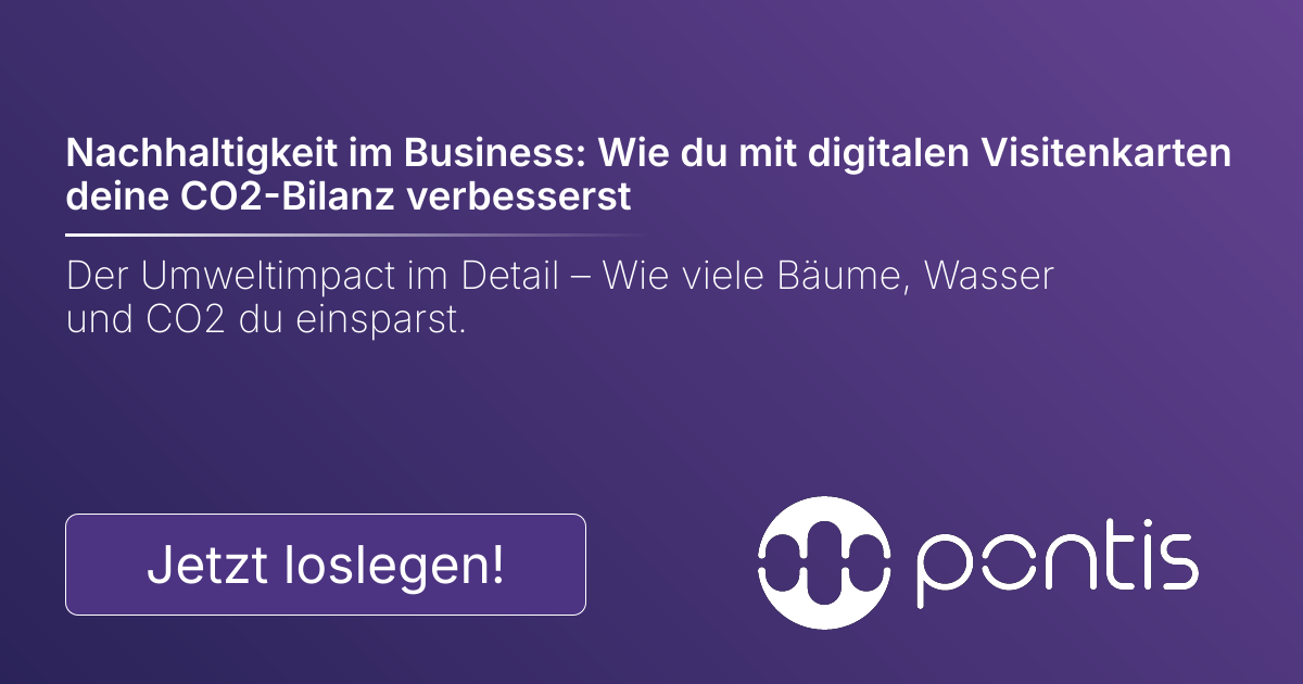 Nachhaltigkeit im Business: Wie du mit digitalen Visitenkarten deine CO2-Bilanz verbesserst