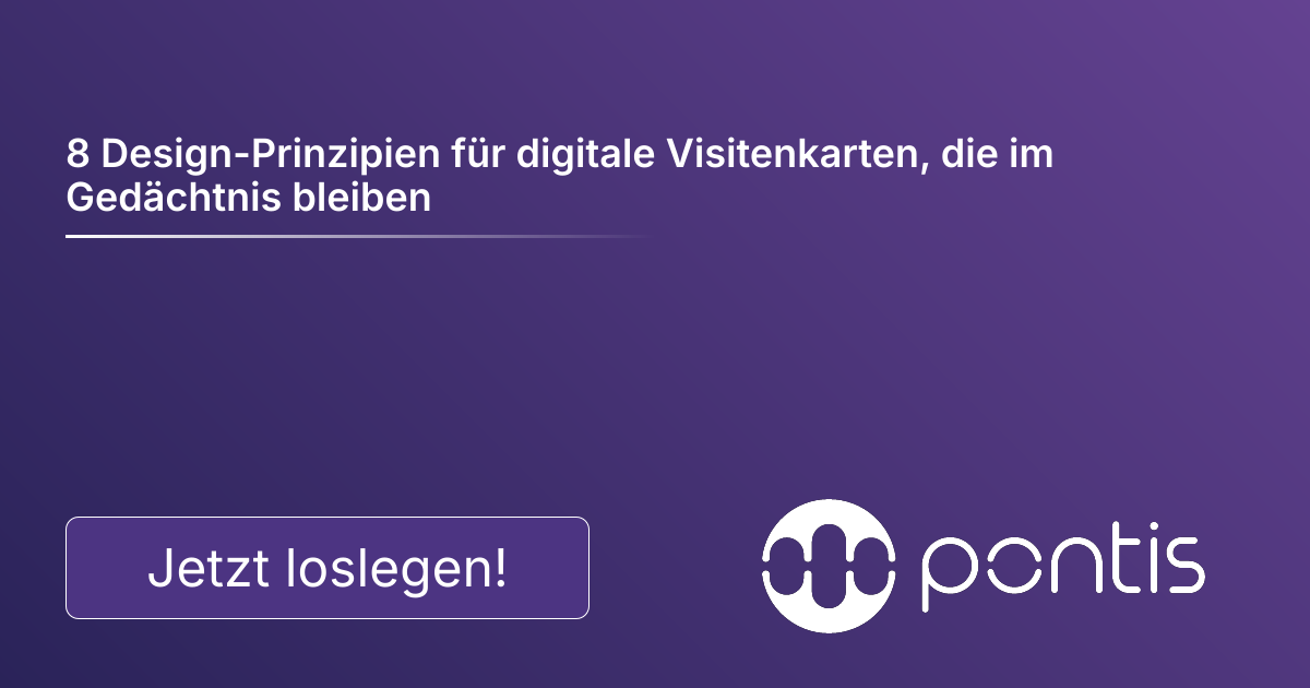 8 Design-Prinzipien für digitale Visitenkarten, die im Gedächtnis bleiben